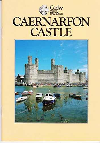 Stock image for Caernarfon Castle: Caernarfon Castle and Town Walls for sale by WorldofBooks
