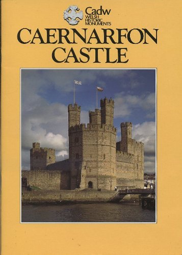 Stock image for Caernarfon Castle (CADW Guidebooks) for sale by Bookfeathers, LLC