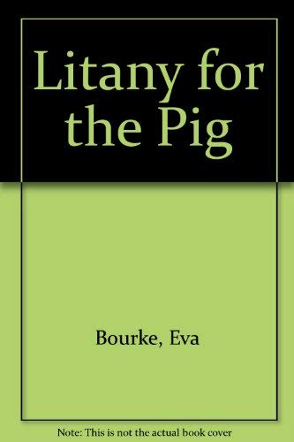 Beispielbild fr Litany for the Pig zum Verkauf von Kennys Bookshop and Art Galleries Ltd.