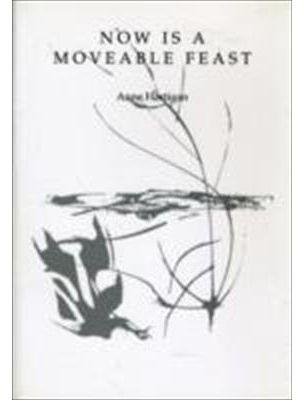 Stock image for Now is a Moveable Feast (a first printing simultaneous softwraps inscribed by the author) for sale by S.Carter