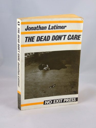 The Dead Don't Care (9780948353086) by Jonathan Latimer