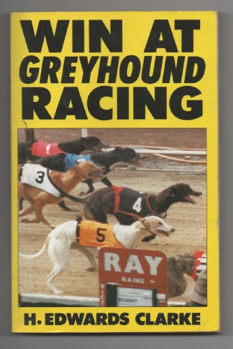 Imagen de archivo de Win at Greyhound Racing a la venta por WorldofBooks