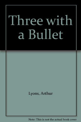 Beispielbild fr Three with a Bullet zum Verkauf von WorldofBooks