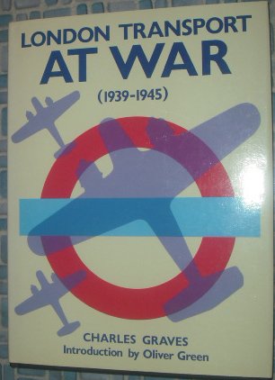 Stock image for London Transport at War, 1939-1945 for sale by AwesomeBooks