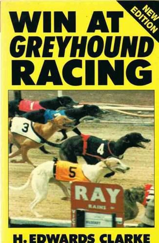 Imagen de archivo de Win at Greyhound Racing a la venta por WorldofBooks