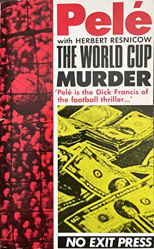 The World Cup Murder (9780948353741) by Pele; Resnicow, Herb