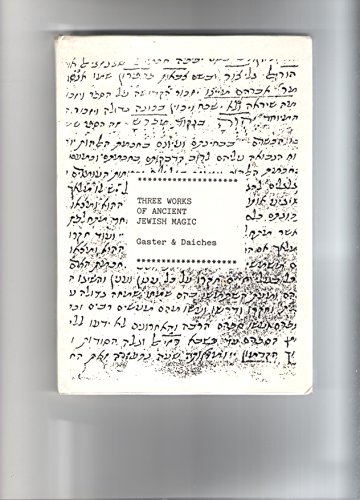 9780948366031: Three Works of Ancient Jewish Magic: Sword of Moses, Wisdom of the Chaldeans, Ancient Jewish Oil Magic