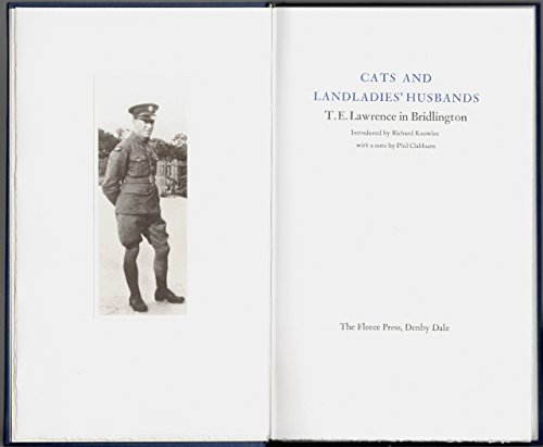 9780948375460: Cats and Landladies' Husbands: T.E.Lawrence in Bridlington