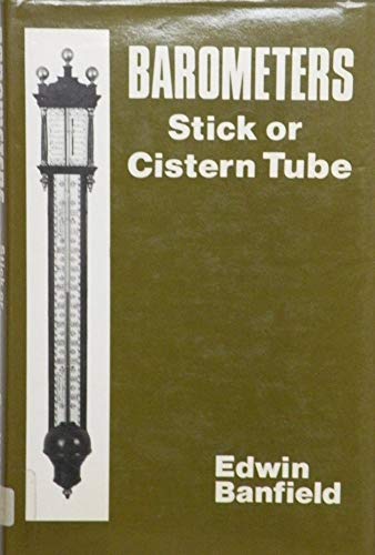 Stock image for Barometers: Stick or Cistern Tube for sale by GF Books, Inc.