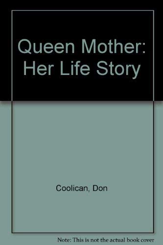 Stock image for Queen Mother: Her Life Story for sale by AwesomeBooks