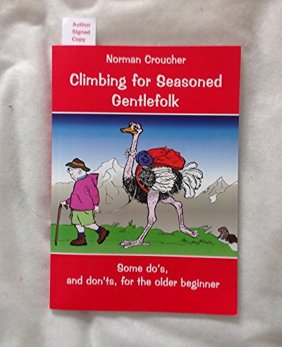 Climbing for Seasoned Gentlefolk INSCRIBED by the author