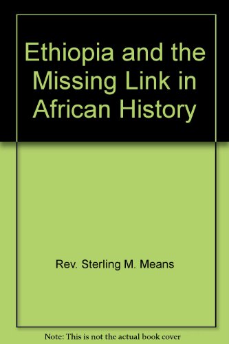 Imagen de archivo de Ethiopia and the Missing Link in African History a la venta por GoldBooks
