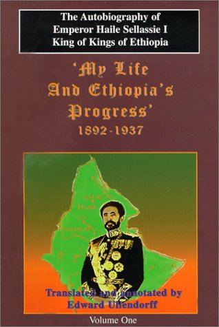 Stock image for The Autobiography of Emperor Haile Sellassie1 King of Kings of Ehiopia Vol. 1 (Hardcover) for sale by GoldenWavesOfBooks