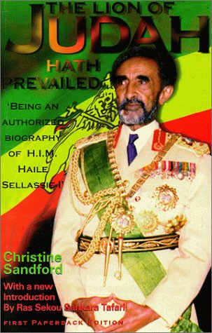 Stock image for The Lion of Judah Hath Prevailed: Being an Authorized Biography of H.I.M. Haile Sellassie I' for sale by Smith Family Bookstore Downtown