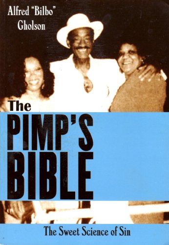 Stock image for The Pimp's Bible: The Sweet Science of Sin for sale by GF Books, Inc.