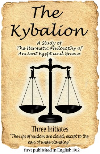 Stock image for The Kybalion: A Study of the Hermetic Philosophy of Ancient Egypt and Greece for sale by Revaluation Books