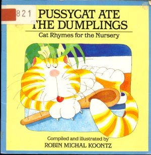 Stock image for Pussycat Ate the Dumplings: Cat Rhymes for the Nursery for sale by Hippo Books