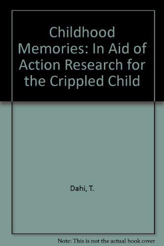 Childhood Memoires In aid of Action Research for the Crippled Child. Introduced by Paddington Bear.