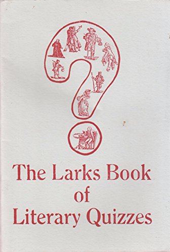 9780948400131: The Larks Book of Literary Quizzes