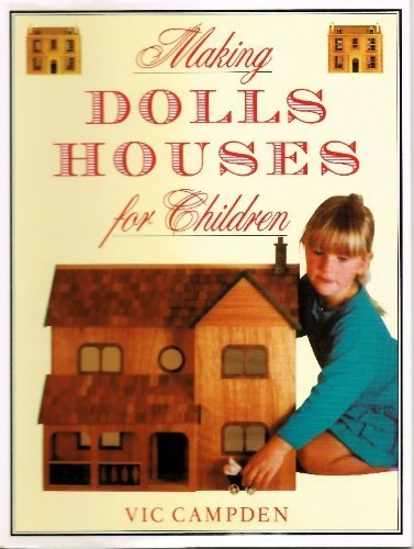 Imagen de archivo de Making Dolls' Houses for Children (Hobbies) a la venta por AwesomeBooks