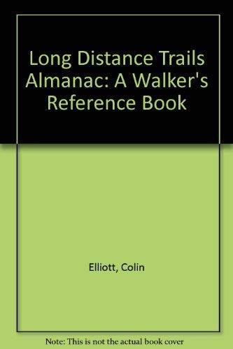 Stock image for Long Distance Trails Almanac: A Walker's Reference Book for sale by AwesomeBooks