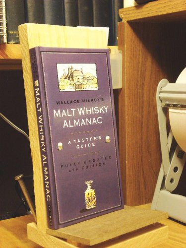 Imagen de archivo de Wallace Milroy's Malt Whisky Almanac : A Taster's Guide a la venta por Better World Books
