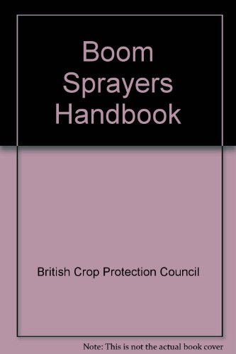 Stock image for Boom Sprayers Handbook for sale by Better World Books Ltd