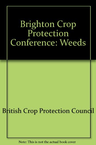 Brighton Crop Protection Conference - Weeds 1991 (9780948404559) by British Crop Protection Council