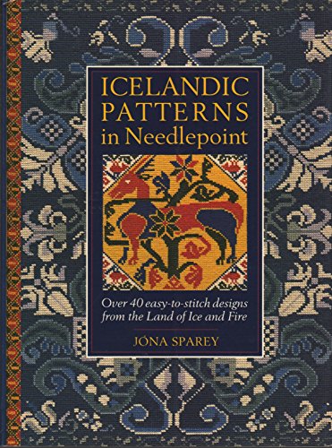 Beispielbild fr Icelandic Patterns in Needlepoint: Over 40 Easy-to-stitch Designs from the Land of Ice and Fire by Jona Sparey (1996-10-01) zum Verkauf von Wonder Book