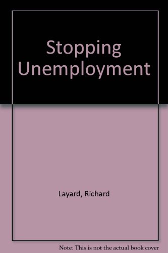 Stock image for STOPPING UNEMPLOYMENT for sale by Better World Books Ltd