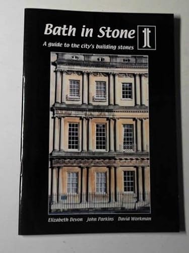 Beispielbild fr Bath in Stone: A Guide to the City's Building Stones zum Verkauf von WorldofBooks