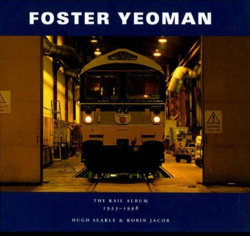 FOSTER YEOMAN: The Rail Album 1923-1998