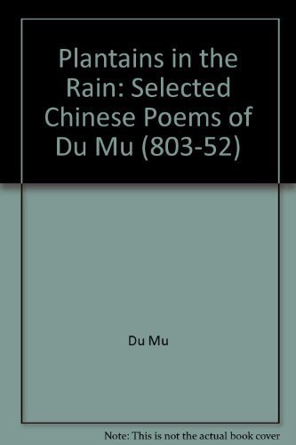 9780948454080: Plantains in the Rain: Selected Chinese Poems of Du Mu (803-52)