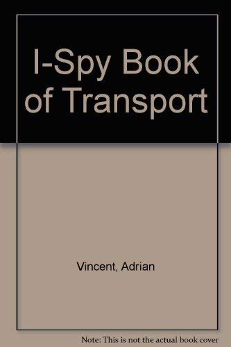 Stock image for I-Spy" Book of Transport for sale by AwesomeBooks