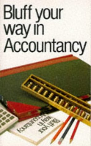 Beispielbild fr Accountancy (Bluffers Guides) zum Verkauf von Reuseabook