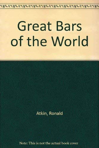 Stock image for Great Bars of the World for sale by WorldofBooks