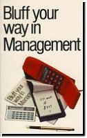 Beispielbild fr Bluff Your Way in Management zum Verkauf von Better World Books