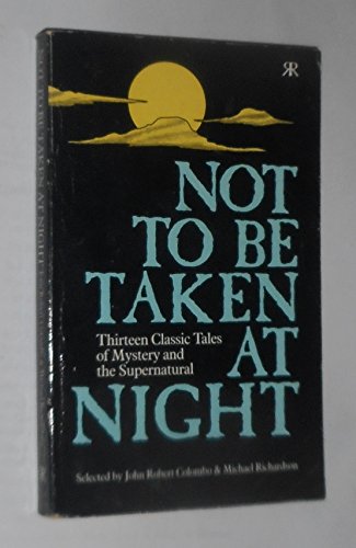 Stock image for Not to be Taken at Night for sale by Reuseabook