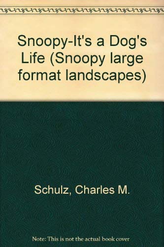 Stock image for Snoopy Large Format Landscapes: Snoopy It's a Dog's Life (Snoopy Large Format Landscapes) for sale by MusicMagpie