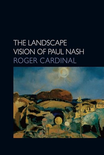 Stock image for The Landscape Vision of Paul Nash (Essays in Art & Culture) for sale by HPB-Ruby