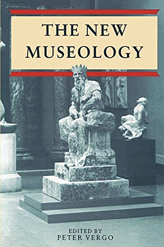 The New Museology (9780948462030) by Peter Vergo