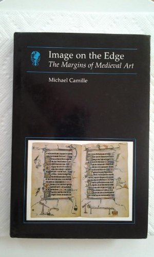 9780948462276: Image on the Edge: Margins of Medieval Art (Essays in Art & Culture)