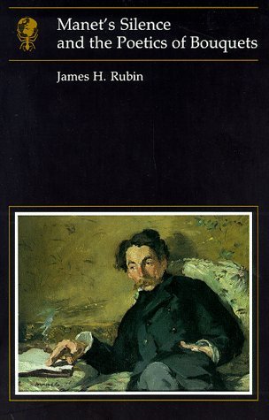 Beispielbild fr Manet's Silence and the Poetics of Bouquets zum Verkauf von Powell's Bookstores Chicago, ABAA
