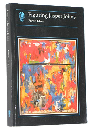 9780948462580: Figuring Jasper Johns Pb (Essays in Art and Culture)