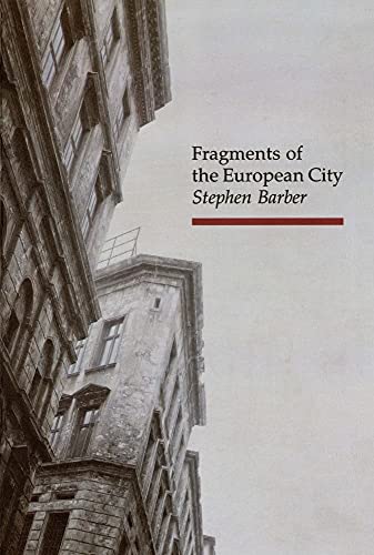 9780948462665: Fragments of the European City