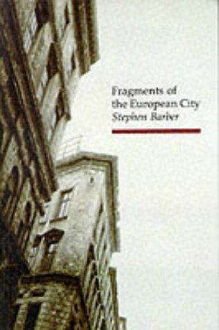 Stock image for Fragments of the European City (TOPOGRAPHICS) for sale by Reuseabook
