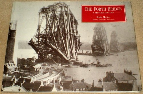 Stock image for Forth Bridge: A Picture History for sale by AwesomeBooks