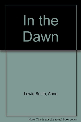 Beispielbild fr In the Dawn zum Verkauf von The Poetry Bookshop : Hay-on-Wye