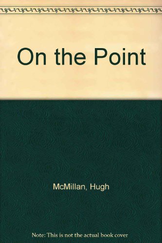 On the Point (9780948478468) by McMillan, Hugh