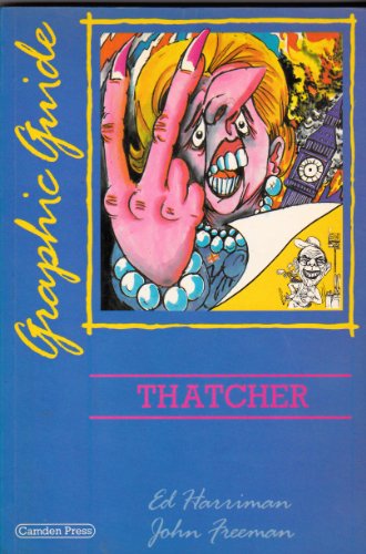 Imagen de archivo de Thatcher: A Graphic Guide a la venta por Brit Books